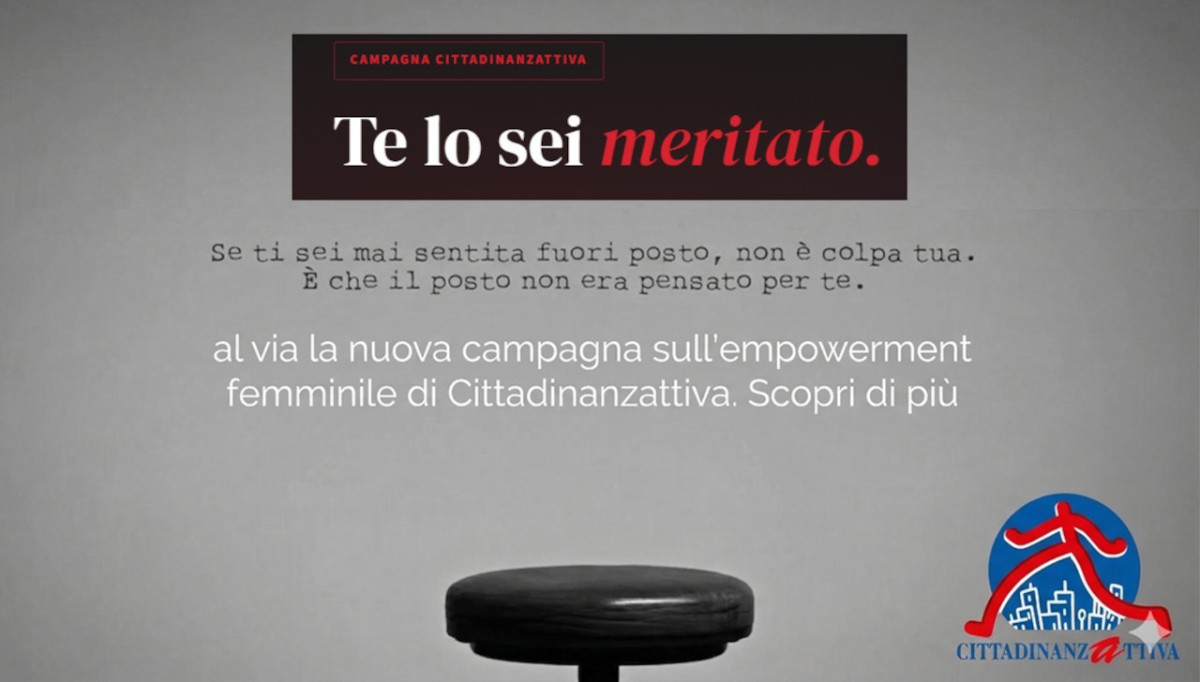 “Te lo sei meritato”, la campagna di Cittadinanzattiva che valorizza il ruolo delle donne sul lavoro
